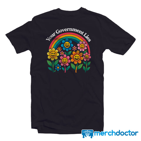 Your Government Lies Tee