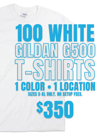 100 White Gildan G500 Tee's 1-Color Print  - $350