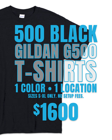 500 Black Gildan G500 Tee's 1-Color Print  - $1,600